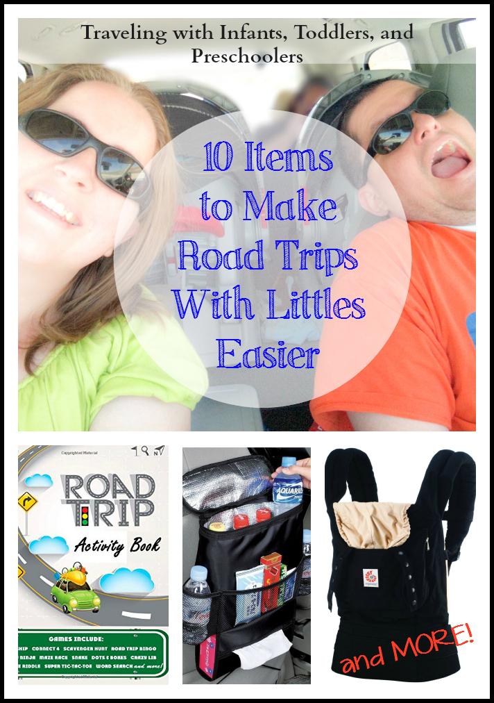 10 items that will make your road trip with infants, toddlers and preschoolers easier
